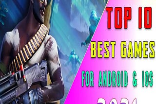 Top 10 Best Android Games Of The Year 2021