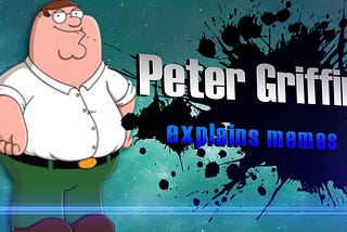 Peter Griffin spiega il meme
