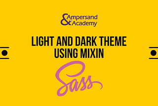 Light and Dark Theme using Mixin