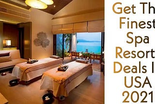 Accommodations On Spa Resorts Deals In USA 2022