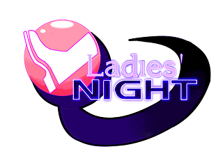 Ladies Night! Check in 3/23/23 This Isn’t A Goodbye, It’s A See You Later…
