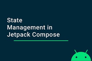 Jetpack Compose State Management for Composable’s Screen made Simple.