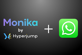 Introducing, Monika WhatsApp Notifier