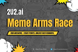 The 2U2.ai Meme Arms Race Ignites