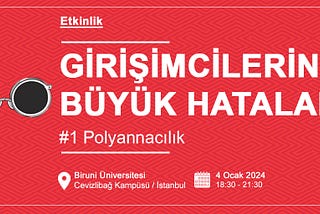 GİRİŞİMCİLERİN BÜYÜK HATALARI ETKİNLİĞİ 4 OCAK’TA