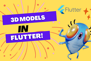 3D Models in Flutter