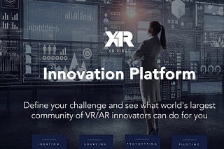 What could the world’s largest community of XR innovators achieve?