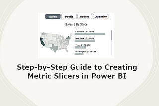 Step-by-Step Guide to Creating Metric Slicers in Power BI