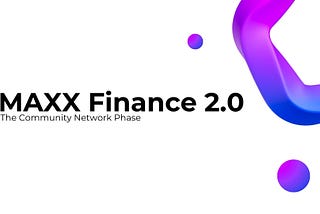 MAXX Finance Community Update