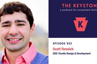 Episode #23: How Ecosystem Builders can Engage Local Government with Scott Resnick