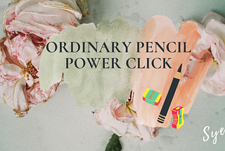An Ordinary Pencil Power Click