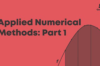 Applied Numerical Methods: Part 1