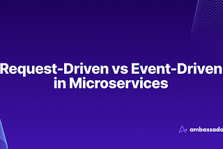Request-Driven (RESTful) vs Event-Driven in Microservices