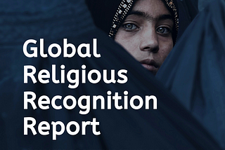 Part 3 of 2022 Global Religious Recognition Report