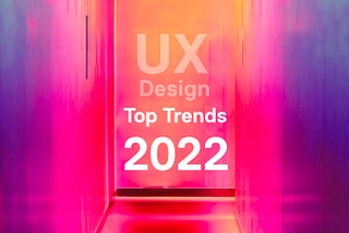 The Future of UI Kits and UI UX Designs — Top Trends 2022