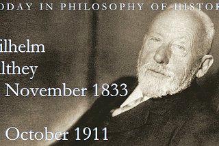 Wilhelm Dilthey and Our Lived Experience of the Past