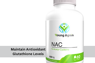 N-Acetyl-Cysteine (NAC) — Your Antioxidant Defense Supplement