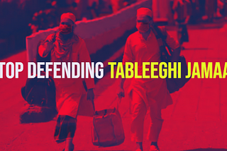 STOP DEFENDING TABLEEGHI JAMAAT!