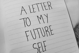 Dear Me in 5 years…