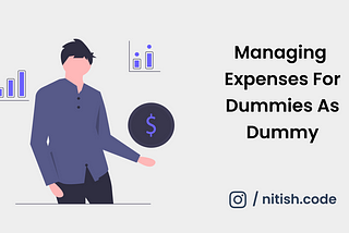 Managing Expenses for Dummies As Dummy