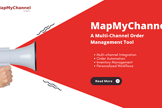 Demystifying MapMyChannel: Exploring Its Unique Features in Order Management
