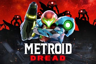 A ‘Metroid Dread’ Review From an Average Guy