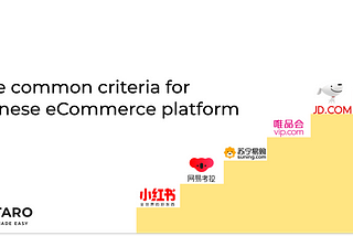 One common criteria for Chinese eCommerce platform
