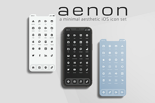 Aenon — a minimal aesthetic iOS icon set