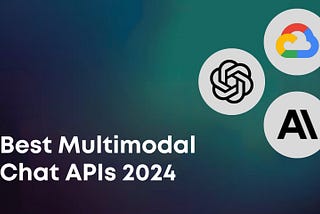 Best Multimodal Chat APIs in 2024 | Eden AI