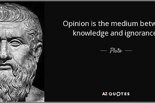 The Difference between Opinions and Knowledge. What is Plato’s Theory of Knowledge?