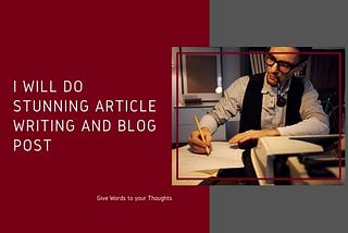 article writing, blog post, and content writing