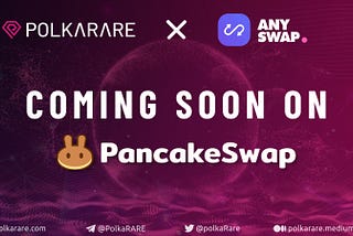 PolkaRare & Anyswap.Exchange