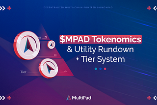 $MPAD Tokenomics & Utility Rundown + Tier System