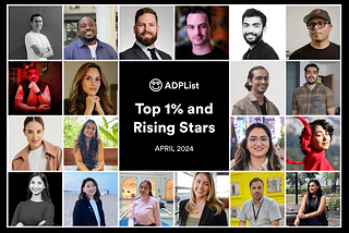 ADPList’s Top 1% Mentors and Rising Stars — April 2024