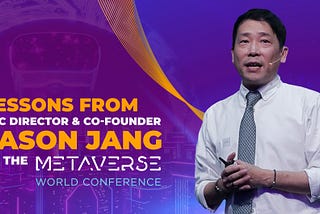 Lessons From TNC Director & Co-founder Jason Jang at the World Metaverse Conference