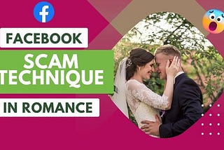 Why Facebook Romance Might Be a Scam