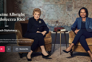 Albright and Rice on Leadership (& thank you, Masterclass!)