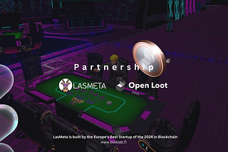 LasMeta Partners With Open Loot