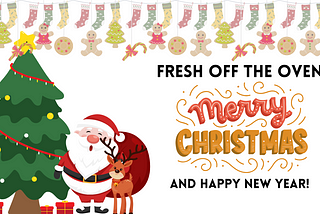 Fresh Off the Oven — Merry Christmas