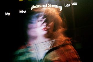 Album Review | ‘My Mind Wonders and Sometimes Leaves Completely’ by Lola Young