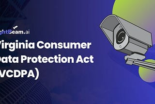 Virginia Consumer Data Protection Act (VCDPA) Overview