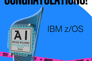 IBM Z Wins Design Awards for AI and Mainframe Modernization Work
