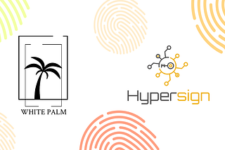 White Palm Ventures invests in Hypersign