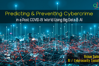 [Image] Predicting & Preventing Cybercrime in a Post COVID-19 World Using Big Data & AI at BrightTalk