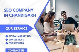 Unveiling the Best SEO Company in Chandigarh: Boosting Your Online Presence