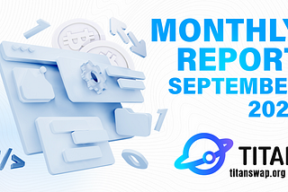 TITAN Monthly Report