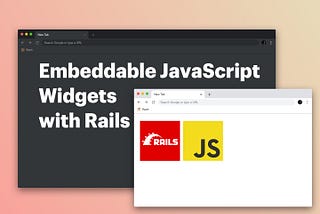 How to Create Embeddable JavaScript Widgets with Ruby on Rails