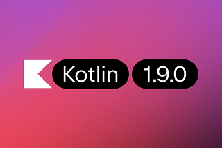 5 Features in Kotlin 1.9 That Will Simplify Your Coding Life