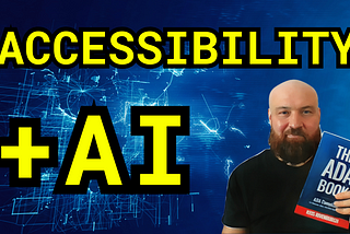 Accessibility + AI cover with Kris Rivenburgh holding The ADA Book.