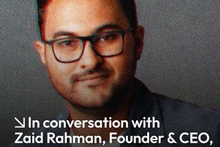 Founder-in-focus: Interview with Zaid Rahman, founder and CEO Flex